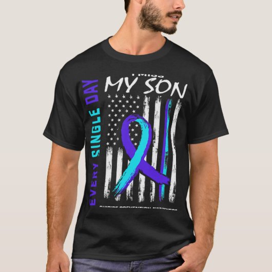 I Miss My Son Suicide Prevention Awareness America T-Shirt (Vorderseite)
