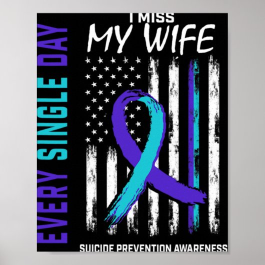 I Miss My Wife Suicide Awareness Prevention Americ Poster (Vorne)