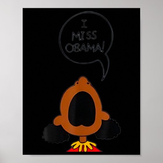 I Miss Obama Poster (Vorne)