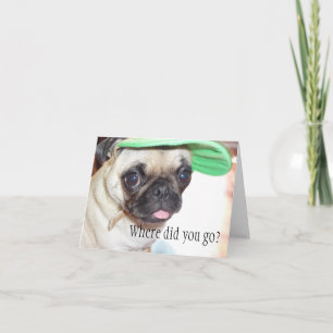 I miss you Pug Puppy Card Karte