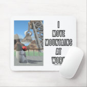 I Move Mountains at Work (Software Developer) Mousepad (Mit Mouse)