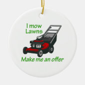 I MOW LAWNS KERAMIKORNAMENT (Vorne)