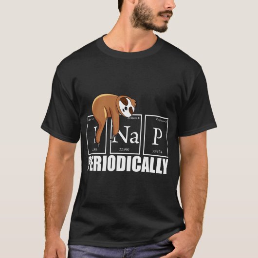 I Nap Periodically Funny Science Sloth Shirt (Vorderseite)