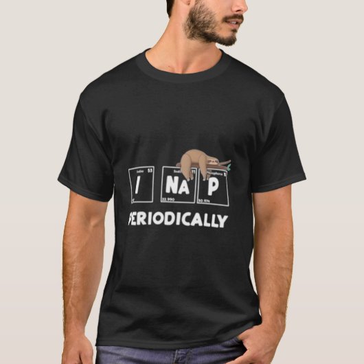 I Nap Periodically Science Sloth Periodic Table T-Shirt (Vorderseite)