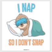 I Nap so I Don't Snap Funny Sloth Aufkleber (Blatt)
