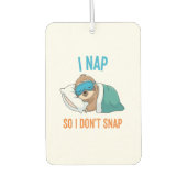 I Nap so I Don't Snap Funny Sloth Autolufterfrischer (Vorderseite)