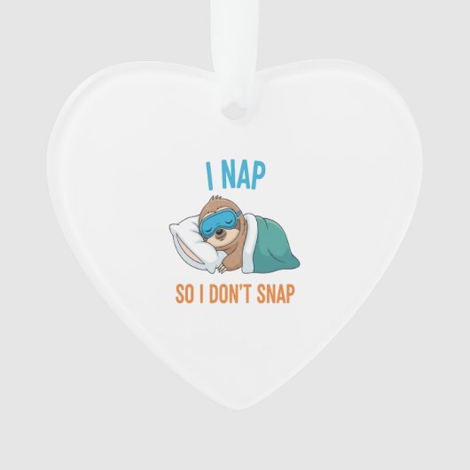 I Nap so I Don't Snap Funny Sloth Ornament (Vorderseite)