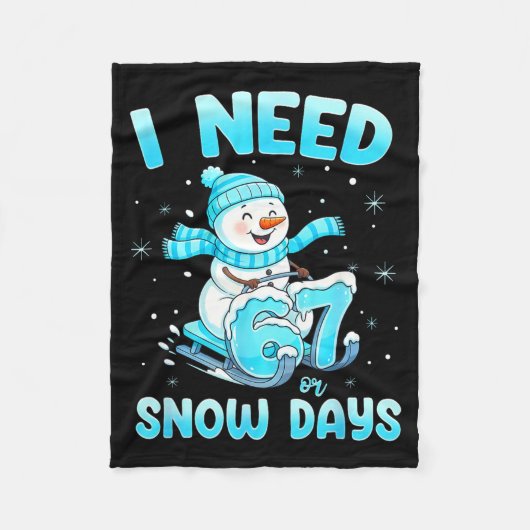 I Need 6 7 Snow Days Christmas Snowman Teacher Stu Fleecedecke (Vorderseite)