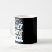 I Need 6 7 Snow Days Cute Teacher And School Winte Kaffeetasse (Vorderseite Links)