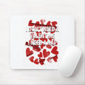 I Need A Nap Anti Valentines Humor Heartbroken Sin Mousepad (Mit Mouse)