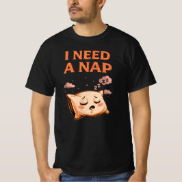 I Need a Nap Cute Sleep Humor Pillow Illustration T-Shirt