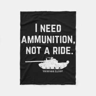 I Need Ammo Not A Ride Support Ukraine Stand For U Fleecedecke
