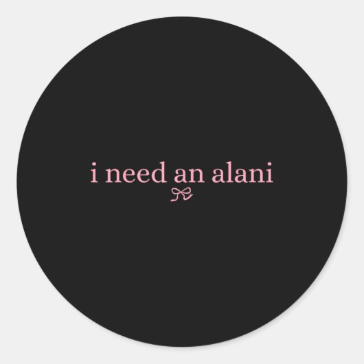 I Need An Alani Summer Drink Alani Runder Aufkleber (Vorderseite)