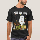 I Need Boo-ffee Ghost Jack-o-lantern Coffee Lover T-Shirt (Vorderseite)
