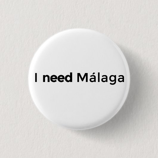 I need Malaga - Blech Button (Vorderseite)