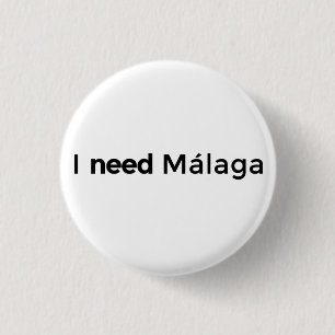 I need Malaga - Blech Button