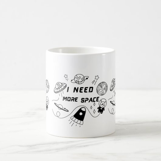 I Need More Space – Funny Space Quote Coffee Mug Kaffeetasse (Mittel)