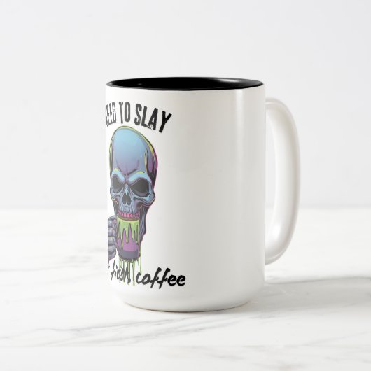 I Need to Slay but First Coffee Zweifarbige Tasse (VorderseiteRechts)