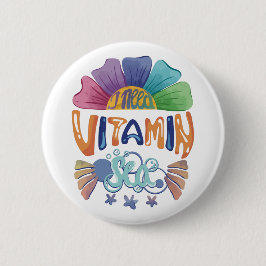 I Need Vitamin Sea Rainbow Edition Button