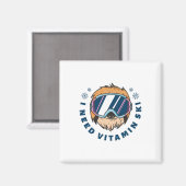 I Need Vitamin Ski - Skiing Magnet (Vorderseite/Rückseite)