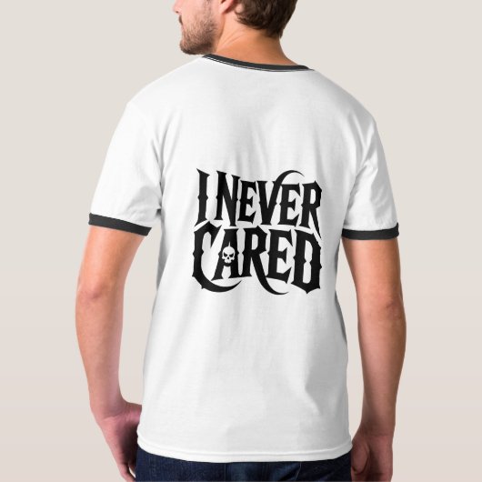 I NEVER CARED" Gothic Skull Typography Tee (Rückseite)