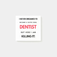 I Never Dreamed I d'Become A Super Cool Dentist 2