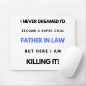 I Never Dreamed I d'Become A Super Cool Father In2 Mousepad (Mit Mouse)