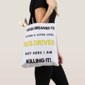 I Never Dreamed I'd Become A Super Cool Bus bl Tasche (Von Nahem)