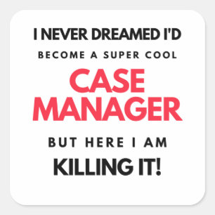 I Never Dreamed I'd Become A Super Cool Case 2 Quadratischer Aufkleber