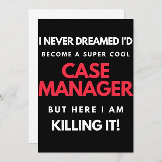 I Never Dreamed I'd Become A Super Cool Case Dankeskarte (Vorne/Hinten)