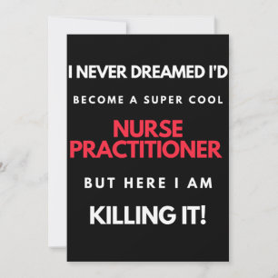 I Never Dreamed I'd Become A Super Cool Nurse Dankeskarte