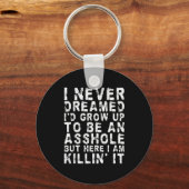 I Never Dreamed I'd Grow Up To Be An Hole, But Her Schlüsselanhänger (Vorderseite)