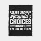 I Never Question Amanda's Choices Funny Husband Wi Fleecedecke (Vorderseite)