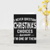 I Never Question Christina’s Choices Christina D Karte (Gelbe Blume)