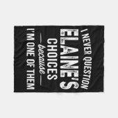 I Never Question Elaine’s Choices - Elaine D Name Fleecedecke (Vorderseite (Horizontal))