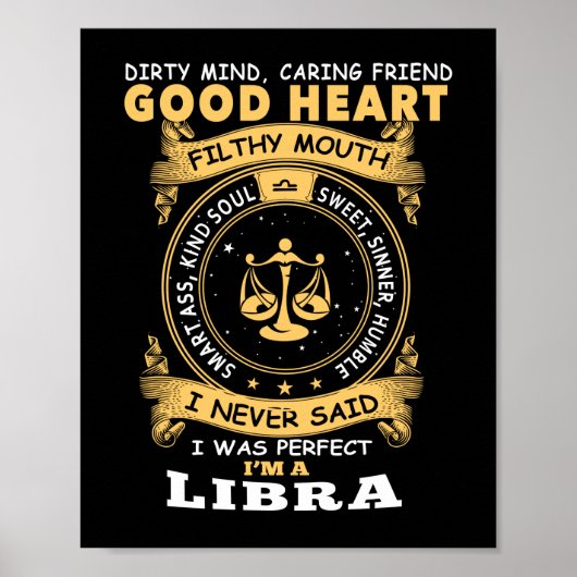 I Never Said I Was Perfect I Am A Libra Poster (Vorne)