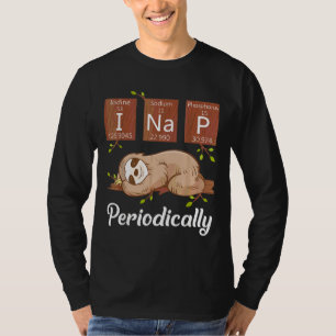 I Nickerchen Periodisch Funny Chemistry Lazy Sloth T-Shirt