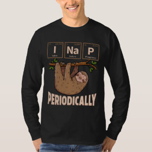 I Nickerchen Periodisch Funny Science Chemie 1 T-Shirt