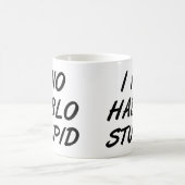 I no Hablo Stupid Funny Mug oder Travel Mug Kaffeetasse (Mittel)