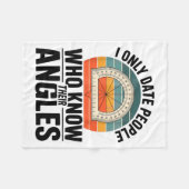 I Only Date People Who Know Their Angles Math  Fleecedecke (Vorderseite (Horizontal))