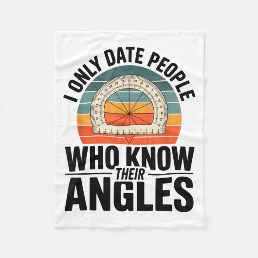 I Only Date People Who Know Their Angles Math  Fleecedecke (Vorderseite)