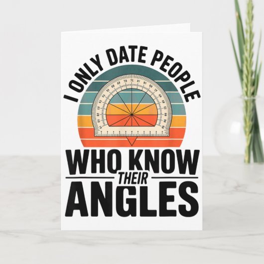 I Only Date People Who Know Their Angles Math  Karte (Vorderseite)