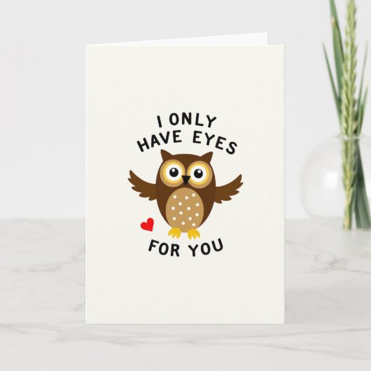 I Only Have Eyes For You Owl Card Karte (Vorderseite)