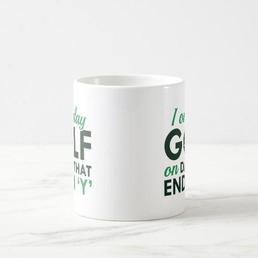 I Only Play Golf Kaffeetasse (Mittel)