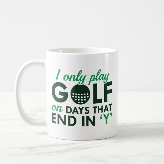 I Only Play Golf Kaffeetasse (Links)