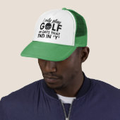 I Only Play Golf Truckerkappe (Beispiel)