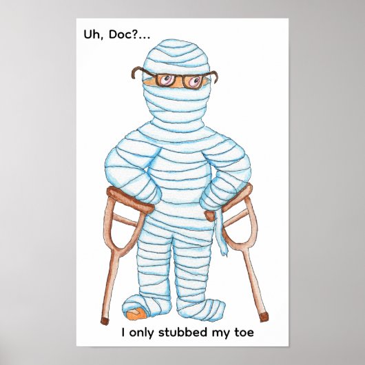 I Only Stubbed My Toe! Poster (Vorne)