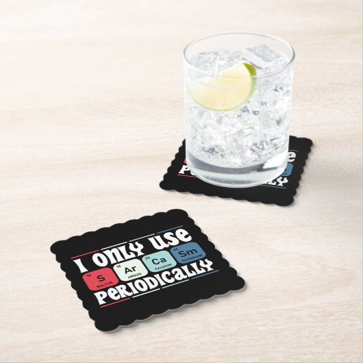 I Only Use Sarcasm Periodically Cool Science Quote Untersetzer (Vor Ort)