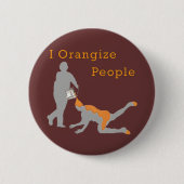 I Orangize Leute Button (Vorderseite)