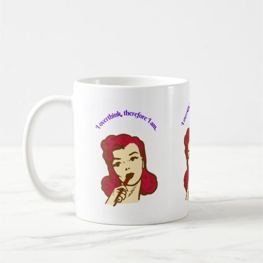 I Overthink, Therefore I Am – Retro Pop Girl Illus Kaffeetasse (Links)
